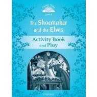 The Shoemaker and the Elves: Activity Book and Play-Classic Tales Level 1 - cena, porovnanie