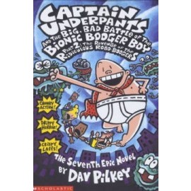 Captain Underpants and the Big Bad Battle of the Bionic Booger Boy Part 2: Revenge of the Ridiculous Robo-Boogers Pt.2
