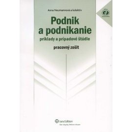 Podnik a podnikanie - príklady a prípadové štúdie - pracovný zošit