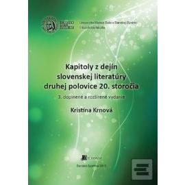 Kapitoly z dejín slovenskej literatúry druhej polovice 20. storočia 3. doplnené a rozšírené vydanie