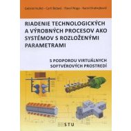 Riadenie technologických a výrobných procesov ako systémov s rozloženými parametrami - cena, porovnanie