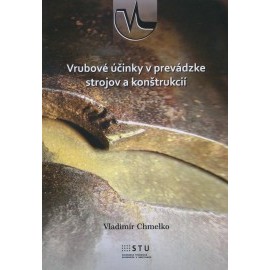 Vrubové účinky v prevádzke strojov a konštrukcií