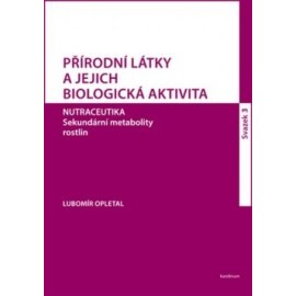 Přírodní látky a jejich biologická aktivita (svazek 3)