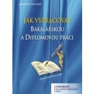 Jak vypracovat bakalářskou a diplomovou práci - cena, porovnanie