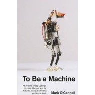 To Be a Machine - cena, porovnanie