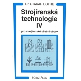 Strojírenská technologie IV