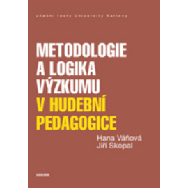 Metodologie a logika výzkumu v hudební pedagogice