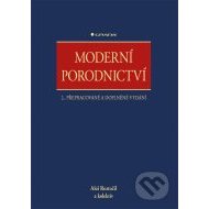 Moderní porodnictví 2., přepracované a doplněné vydání - cena, porovnanie