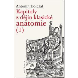 Kapitoly z dějin klasické anatomie I