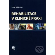 Rehabilitace v klinické praxi - cena, porovnanie