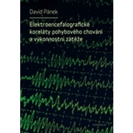 Elektroencefalografické koreláty pohybového chování a výkonnostní zátěže