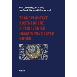 Transplantace kostní dřeně a periferních hematopoetických buněk