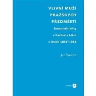 Vlivní muži pražských předměstí - cena, porovnanie