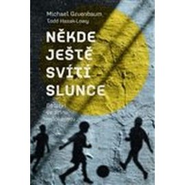Někde ještě svítí slunce