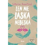 Len nie láska nebeská - cena, porovnanie