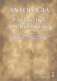 Antológia - Patristika a scholastika