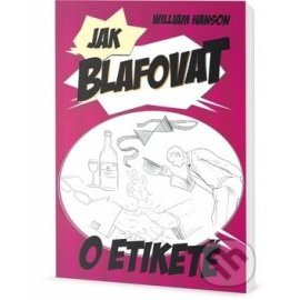 Jak blafovat o etiketě