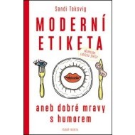 Moderní etiketa aneb dobré mravy s humorem - cena, porovnanie