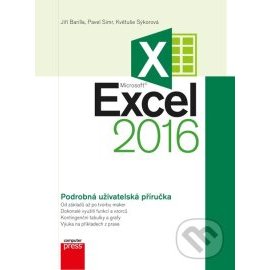 Microsoft Excel 2016 Podrobná uživatelská příručka