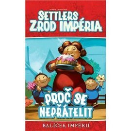 Rex Settlers: Zrod impéria - Prečo sa nepřátelit