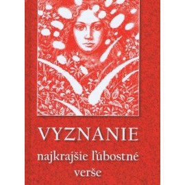 Vyznanie - Najkrajšie ľúbostné verše