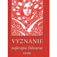 Vyznanie - Najkrajšie ľúbostné verše - cena, porovnanie