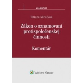 Zákon o oznamovaní protispoločenskej činnosti – komentár