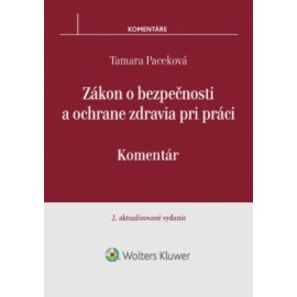 Zákon o bezpečnosti a ochrane zdravia pri práci - komentár 2. vydanie