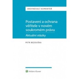 Postavení a ochrana věřitele v novém soukromém právu