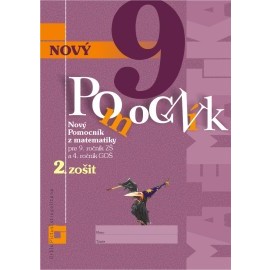 Nový pomocník z matematiky 9 - 2. časť - pracovná učebnica