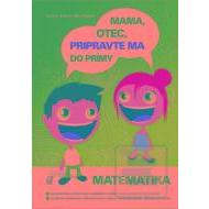 Mama, otec, pripravte ma do prímy: matematika - cena, porovnanie