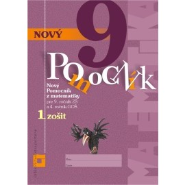 Nový pomocník z matematiky 9 - 1. časť - pracovná učebnica