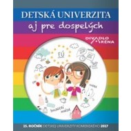 Detská univerzita aj pre dospelých 2017 - cena, porovnanie