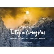 Čarovné Tatry a Zamagurie - Magical Tatras and Zamagurie Region - cena, porovnanie