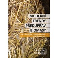 Moderní trendy předúprav biomasy - cena, porovnanie