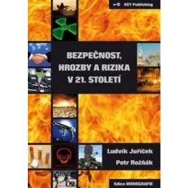 Bezpečnost, hrozby a rizika v 21. století