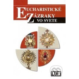 Eucharistické zázraky vo svete