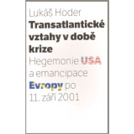 Transatlantické vztahy v době krize