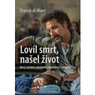 Lovil smrt, našel život - cena, porovnanie