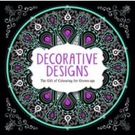 Decorative Designs The Gift of Colouring for Grown Ups - cena, porovnanie