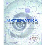 Matematika - 100 objavov ktoré zmenili históriu - cena, porovnanie