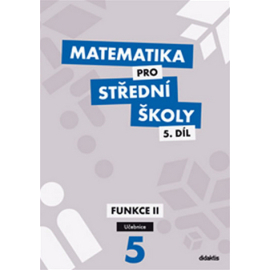 Matematika pro střední školy 5.díl