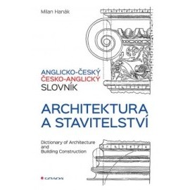 Anglicko-český a česko-anglický slovník - architektura a stavitelství