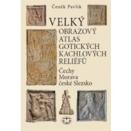Velký obrazový atlas gotických kachlových reliéfů - cena, porovnanie