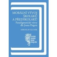 Morální vývoj školáků a předškoláků - cena, porovnanie