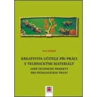 Kreativita učitele při práci s technickými materiály - cena, porovnanie