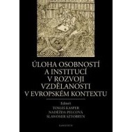 Úloha osobností a institucí v rozvoji vzdělanosti v evropském kontextu - cena, porovnanie