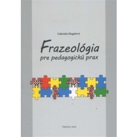Frazeológia pre pedagogickú prax