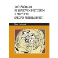 Vnímání osoby se zrakovým postižením v kontextu specifik představivosti - cena, porovnanie