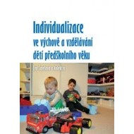Individualizace ve výchově a vzdělávání dětí předškolního věku - cena, porovnanie